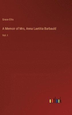 bokomslag A Memoir of Mrs, Anna Laetitia Barbauld