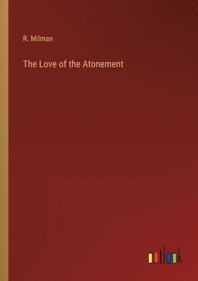 bokomslag Love of the Atonement