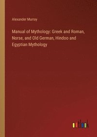 bokomslag Manual of Mythology