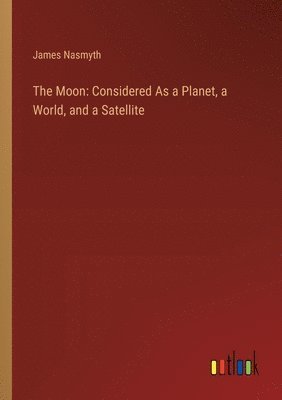 James Nasmyth - Moon, Häftad