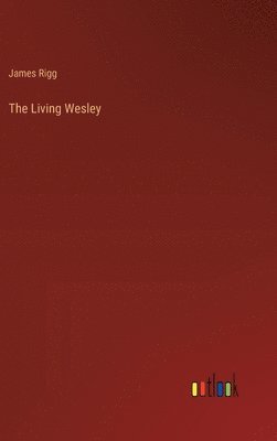 bokomslag Living Wesley