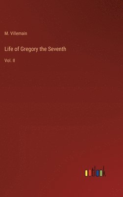 bokomslag Life of Gregory the Seventh