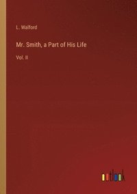 bokomslag Mr. Smith, a Part of His Life