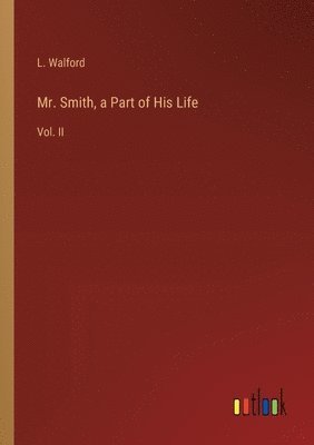 bokomslag Mr. Smith, a Part of His Life
