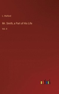 bokomslag Mr. Smith, a Part of His Life