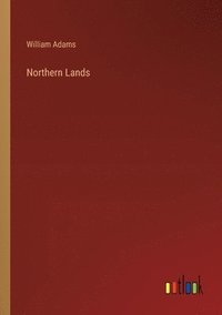 bokomslag Northern Lands