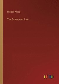 bokomslag The Science of Law