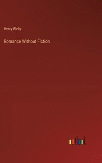 bokomslag Romance Without Fiction