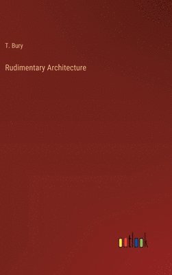 bokomslag Rudimentary Architecture