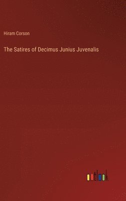 The Satires of Decimus Junius Juvenalis 1