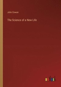 bokomslag Science of a New Life