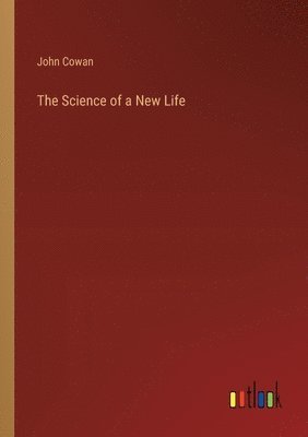 John Cowan - Science of a New Life, Häftad