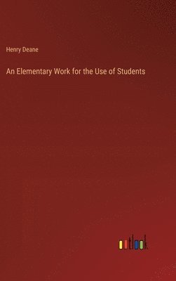 An Elementary Work for the Use of Students 1