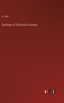 bokomslag Outlines of Political Economy