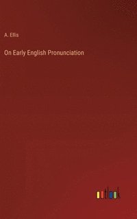 bokomslag On Early English Pronunciation