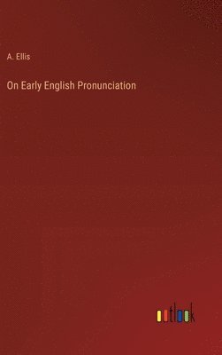 On Early English Pronunciation 1