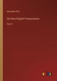 bokomslag On Early English Pronunciation