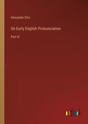 bokomslag On Early English Pronunciation