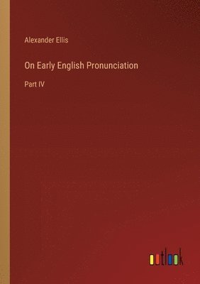 bokomslag On Early English Pronunciation