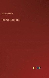 bokomslag The Pastoral Epistles
