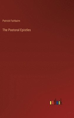 bokomslag The Pastoral Epistles