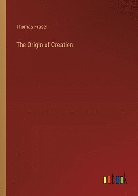 The Origin of Creation 1