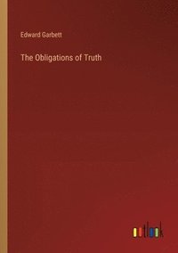 bokomslag The Obligations of Truth