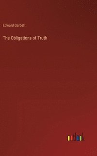 bokomslag The Obligations of Truth