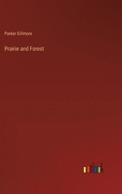 Prairie and Forest
