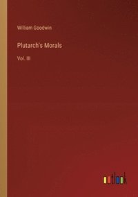 bokomslag Plutarch's Morals