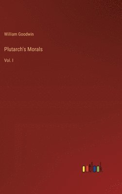 Plutarch's Morals 1