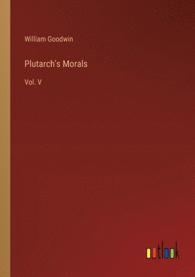 Plutarch's Morals 1