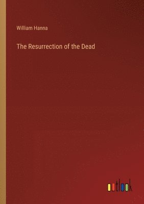 The Resurrection of the Dead 1