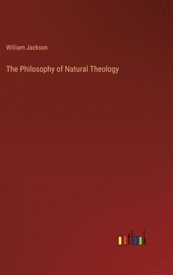 bokomslag Philosophy of Natural Theology