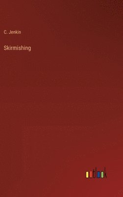 Skirmishing 1