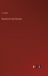 bokomslag Recent Art and Society