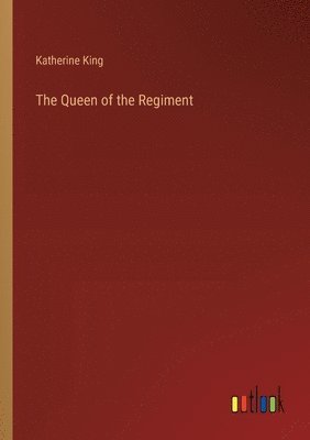 bokomslag Queen of the Regiment