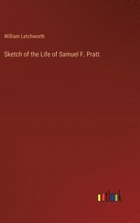 bokomslag Sketch of the Life of Samuel F. Pratt