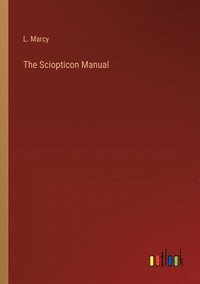 bokomslag The Sciopticon Manual