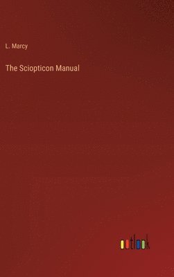 bokomslag The Sciopticon Manual