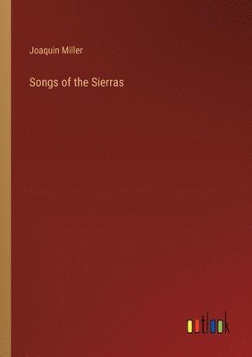 Songs of the Sierras