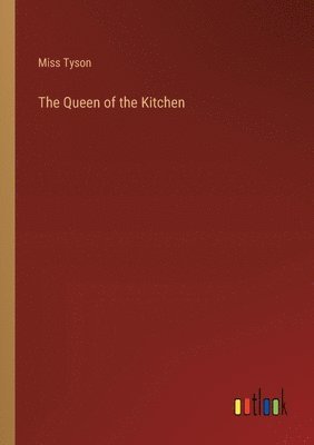 bokomslag The Queen of the Kitchen