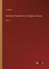 bokomslag Sermons Preached in a Religious House