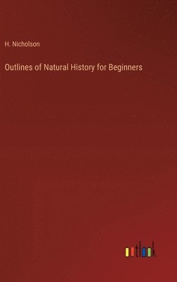 Outlines of Natural History for Beginners