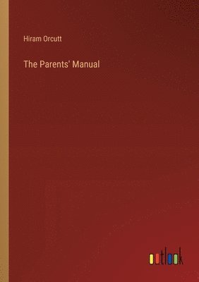 The Parents' Manual 1