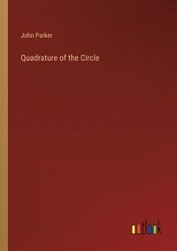 bokomslag Quadrature of the Circle