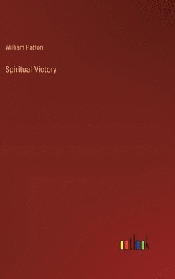 William Patton - Spiritual Victory, Inbunden