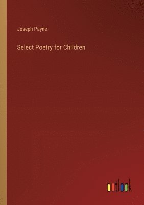 bokomslag Select Poetry for Children