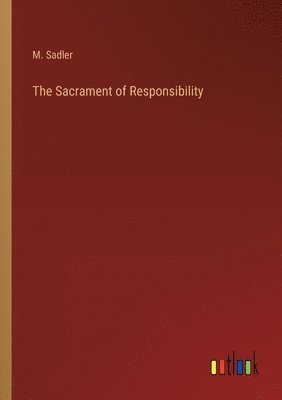 The Sacrament of Responsibility 1