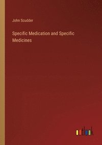 bokomslag Specific Medication and Specific Medicines